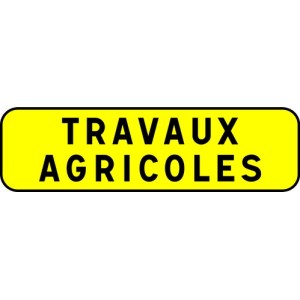 Panneau d'indication T1 "TRAVAUX AGRICOLE"